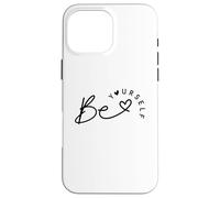 Inspirational Be Yourself Heart Lettering Positive Citazione Custodia per iPhone 16 Pro Max