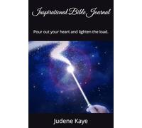 Inspirational Bible Journal: Pour out your heart and lighten the load.