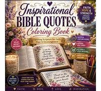 Inspirational Bible Quotes Coloring Book: Faith, Hope & Strength Through Beautiful Scripture