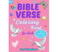 Inspirational Bible Verse Coloring Book for Girls - Joy and Happiness: 45 Uplifting Scriptures with Reflections and Creative Faith-Based Pages for Pre-Teens and Teens