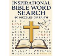 INSPIRATIONAL BIBLE WORD SEARCH: 80 PUZZLES OF FAITH