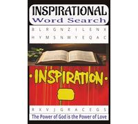Inspirational Bible Word Search Book: Faith-Filled Puzzles to Uplift the Spirit and Enrich Your Bible Knowledge. Seek the Word. Find the Light. Grow in Faith.