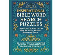 Inspirational Bible Word Search Puzzles: 66 Days of Faith with Uplifting Devotional Verses from Every Book of the Holy Bible. Large-Print Christian Puzzles Ideal for Adults, Women, Seniors and Teens.