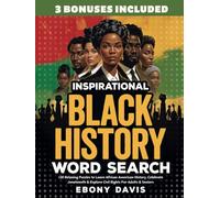 Inspirational Black History Word Search: 120 Relaxing Puzzles to Learn African American History, Celebrate Juneteenth & Explore Civil Rights For Adults & Seniors