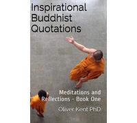 Inspirational Buddhist Quotations: Meditations and Reflections - Book One: 1