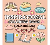 Inspirational Coloring Book Bold and Easy: Simple Motivational Quotes Coloring Pages for Adults and Kids.