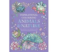 Inspirational Colouring: Animals and Nature (Tascabile)