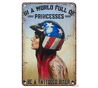 Inspirational Decor for House Tattoo Girl Tattoo Racer In a World Full of Princesses Be a Tattooed Biker Targa in metallo per le donne Targa in metallo Vintage Home Decor Insegne in latta Wall Art