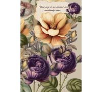 Inspirational Floral Journal "Your Joy Is an Anchor” | 5.5” x 8.5” Lined Notebook, 150 Pages | Vintage Botanical Diary for Writing, Prayer, Gratitude & Gifts