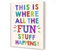 Inspirational Funny School Quote - This Is Where All The Fun Stuff Happens Wall-Art Print, Vibes Classroom Poster for Teachers, Students, Playful Learning Decor(Unframed,16x24inch(40x60cm))