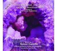 Inspirational Journeys Volume 2: the Crystal Meditations