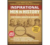 Inspirational Men In History For Teens, Adults & Seniors: Easy to Read Large Print Games Find & Cross the Words | About Famous Men , Empowering Male, ... Birthday, Holidays, Travel & Relaxation