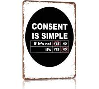 Inspirational Metal Sign Consent Is Simple for Kitchen Cafe 8 X 12 in