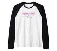 Inspirational Mindset Is Everything Citazione Motivazionale Maglia con Maniche Raglan