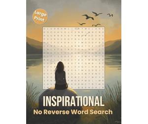 Inspirational No Reverse Word Search: 50 Large Print Puzzles with 21 Words Each | Forward, Down & Diagonal Only | Gentle Challenge Easy Level Word ... | Mindful Moments for Adults and Seniors