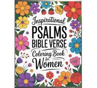 Inspirational Psalms Bible Verse Coloring book for Women: Color and Praise Jesus and rejoice in him