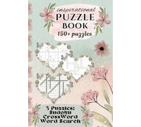 Inspirational Puzzle Book: Uplifiting, Motivational Word search, Sodoku and Crossword with Flowers