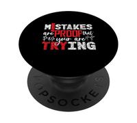 Inspirational Quote Mistakes Proof Trying Teachers Students PopSockets PopGrip Adesivo