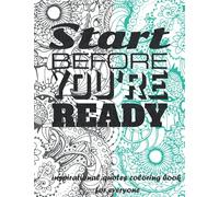 Inspirational Quotes Coloring Book For Everyone: Joyful Inspirations Coloring Book Gift Idea, Good Vibes Coloring Book for Adults, Coloring Book for ... Day Inspirational Quotes Coloring Book