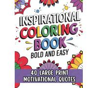 Inspirational Quotes Coloring Book: Large Print Edition for All Ages | Motivational Words to Color and Uplift Your Spirit