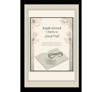 Inspirational Quotes Journal: " May the flowers remind us why the rain was necessary"