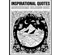 Inspirational Quotes Monochrome Coloring Book: Bold & Easy for Relaxation and One Color Stress Relief Coloring for Adults, Teens, with a collection of relaxing illustrations and designs