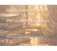 Inspirational Quotes & Personal Reflections