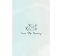 Inspirational Ruled Notebook - 150 Pages | 6" x 9" | “Never Stop Dreaming”