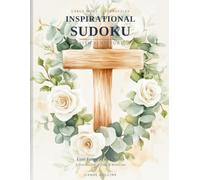 INSPIRATIONAL SUDOKU: Easy Large Print Puzzles with Scripture - A Meaningful Christian Gift of Faith & Reflection