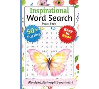 Inspirational Word Search Book: Word Puzzles to Uplift Your Heart | Easy to Read Print about Inspiration and more | 6x9 inches, 110 pages | 50+ ... All Ages, Vacations, Holidays, and Free Times