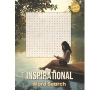 Inspirational Word Search - Large Print Edition: 50 Engaging Puzzles to Lift your Spirits with 21 Words Each | All Directions | Bonus Word Scrambles ... Joyful Mindful Moments for Adults and Seniors