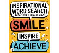Inspirational Word Search: Large Print Word Search Puzzles for Teens, Adults and Senior. Mindful journey of fun and motivation!
