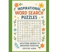 Inspirational Word Search Puzzles Uplifting words to brighten your day: Inspirational Word Search Puzzles