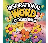 Inspirational Words Coloring Book: 55 Positive Words And Quotes To Color, Big Easy Christian And Motivational Pages For Relaxation