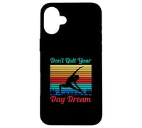 Inspirational Yoga Citazione, Don't Quit Your Day Dream Custodia per iPhone 16 Plus