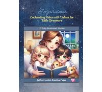 Inspirations: Enchanting Tales with Values for Little Dreamers