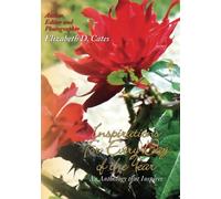 Inspirations for Every Day of the Year: An Anthology that Inspires