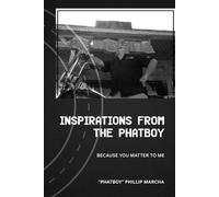 Inspirations From The Phatboy