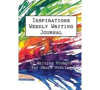 Inspirations Weekly Writing Journal (Tascabile) English Prompts