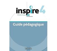 Inspire 4 B2: Guide pédagogique