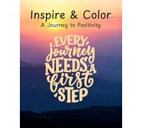 Inspire & Color: A Journey to Positivity
