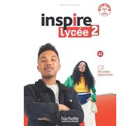 Inspire Lycée 2 - Livre + cahier. A2: Livre de l'élève + cahier d'activités + parcours digital