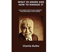 Inspire Me!: How Anger Affects Relationship and Emotional Intelligence