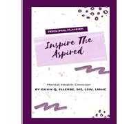 Inspire The Aspired Mental Health Clinician: Personal Planner - NUOVO