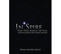 In'Spire - The Doctrine of Syn: A 21st Century Synthesis of Nature, Religion, & Cosmology