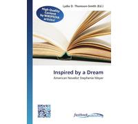 Inspired by a Dream: American Novelist Stephenie Meyer