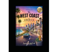 Inspired by America’s West Coast - Coloring Book: For Adults & Teens, over 30 Designs