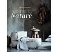 Inspired by nature. Creare interni personali & naturali. Ediz. illustrata