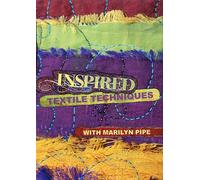 Inspired: Textile Techniques [DVD]