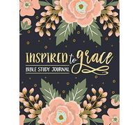 Inspired To Grace Bible Study Journal